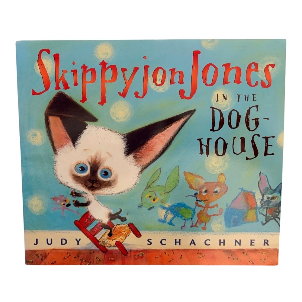 Skippyjon Jones in the Doghouse Judy Schachner Scholastic Book Kids